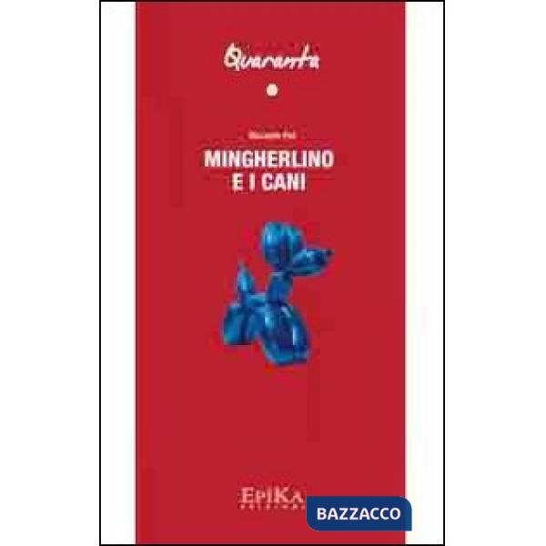 Mingherlino e i cani