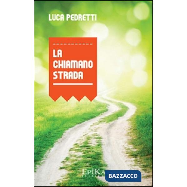 Chiamano strada (La)