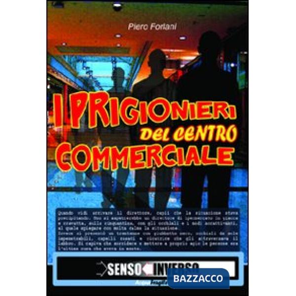 Prigionieri del centro commerciale (I)