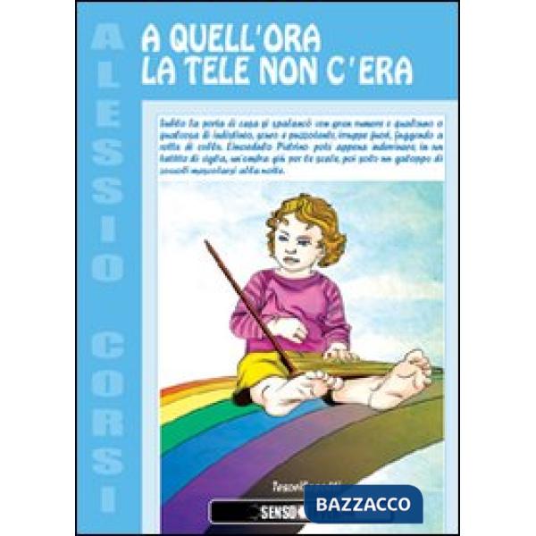A quell'ora la tele non c'era