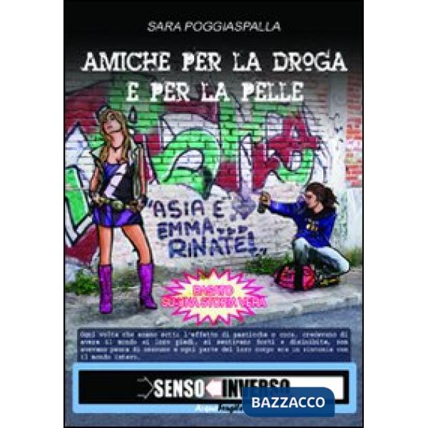 Amiche per la droga e per la pelle