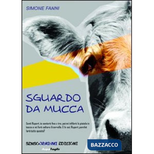 Sguardo da mucca