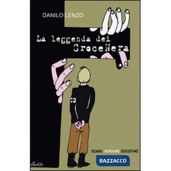 Leggenda dei Croce Nera (La)