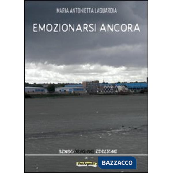 Emozionarsi ancora