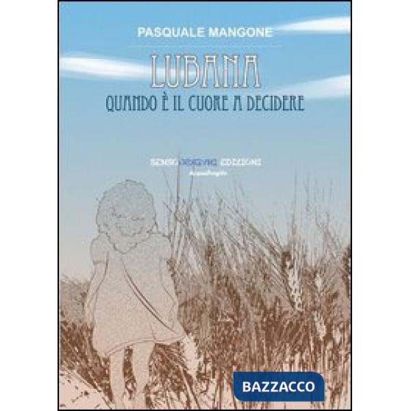 Lubana. Quando è il cuore a decidere