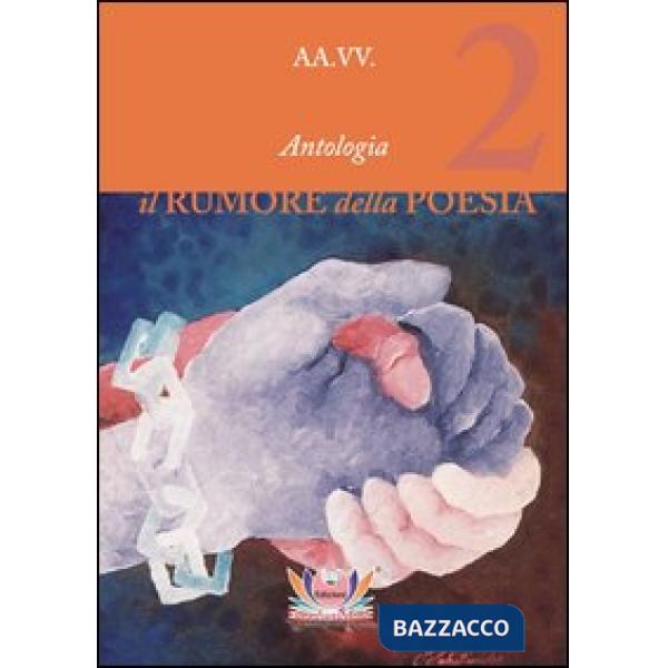 Rumore della poesia (Il). Vol. 2