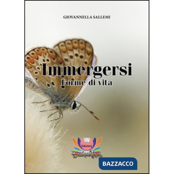 Immergersi. Forme di vita