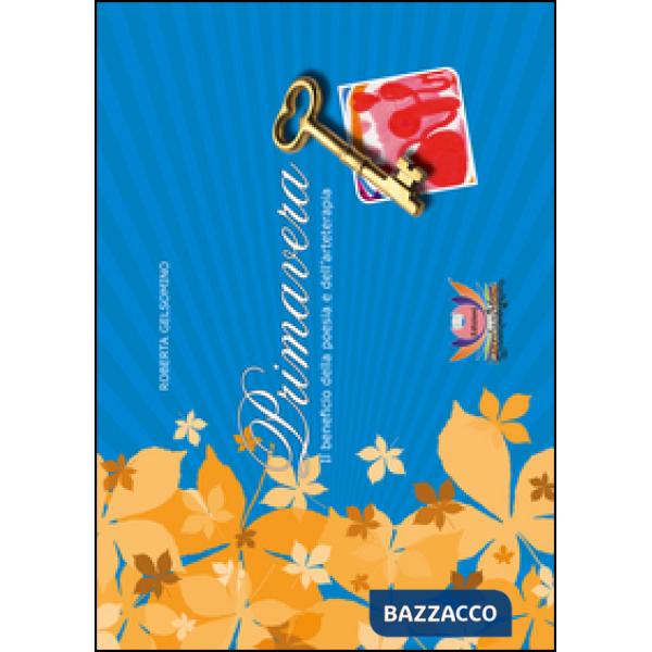 Primavera. Il beneficio della poesia e dell'arteterapia