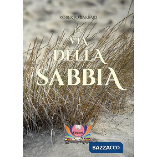 Via della sabbia (La)