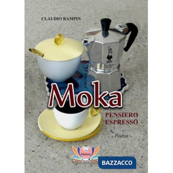 Moka. Pensiero espresso