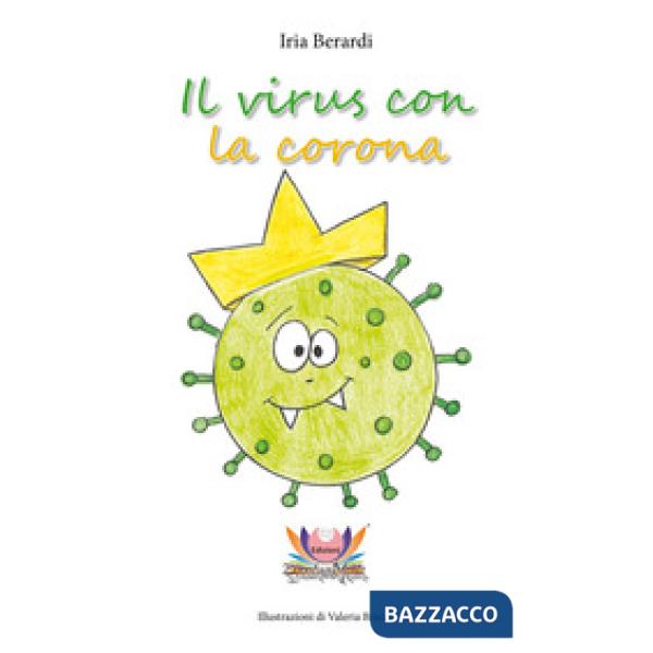 Virus con la corona. Ediz. illustrata (Il)