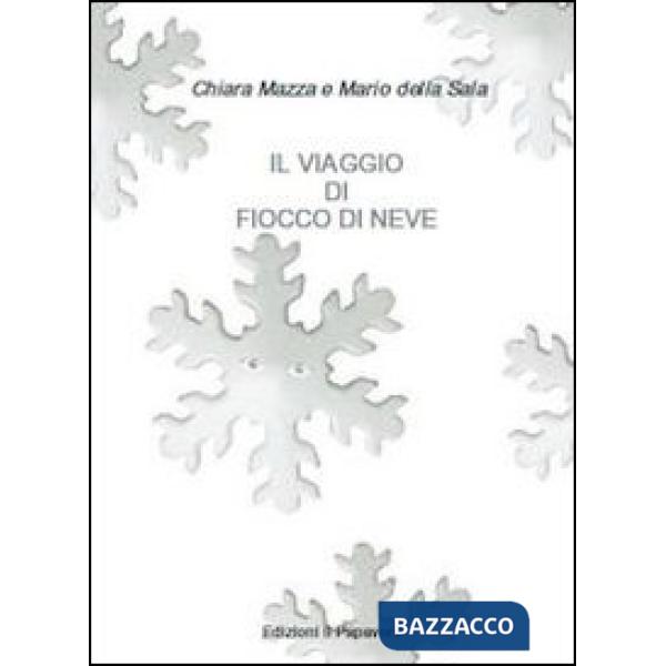 Viaggio di fiocco di neve (Il)