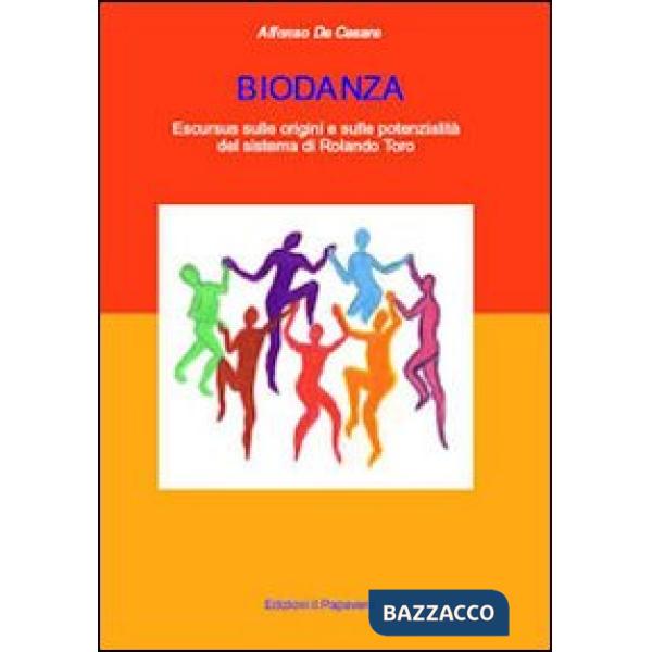 Biodanza. Escursus sulle origini e sulle potenzialità del sistema di Rolando Tor
