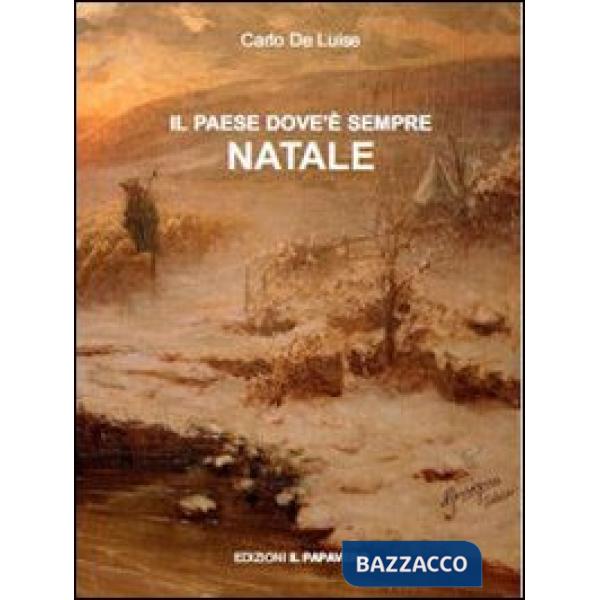 Paese dove è sempre Natale (Il)