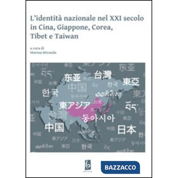 Identità nazionale nel XXI secolo in Cina, Giappone, Corea, Tibet e Taiwan (L')