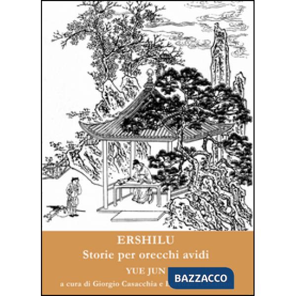 Ershilu. Storie per orecchi avidi. Ediz. multilingue