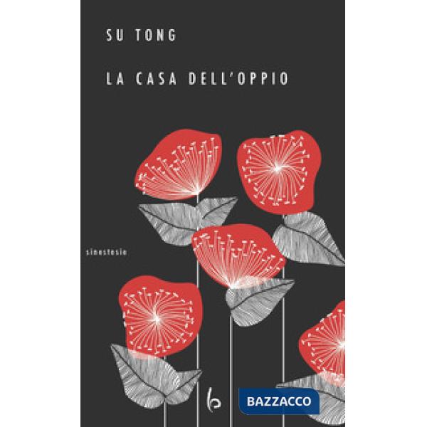 Casa dell'oppio (La)