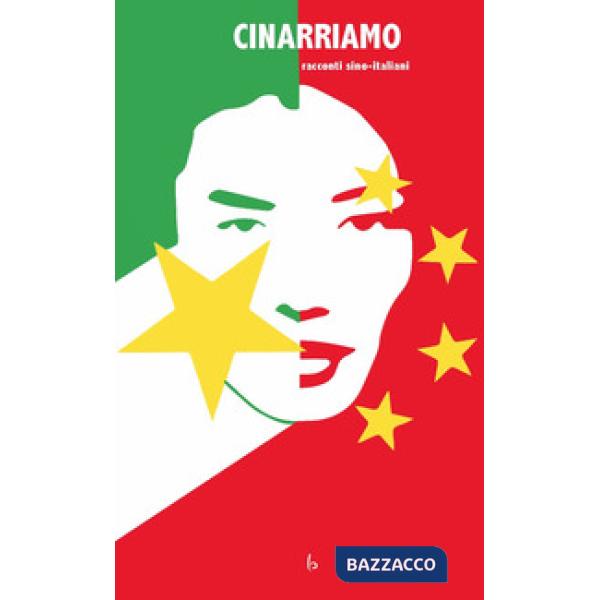 Cinarriamo. Racconti sino-italiani