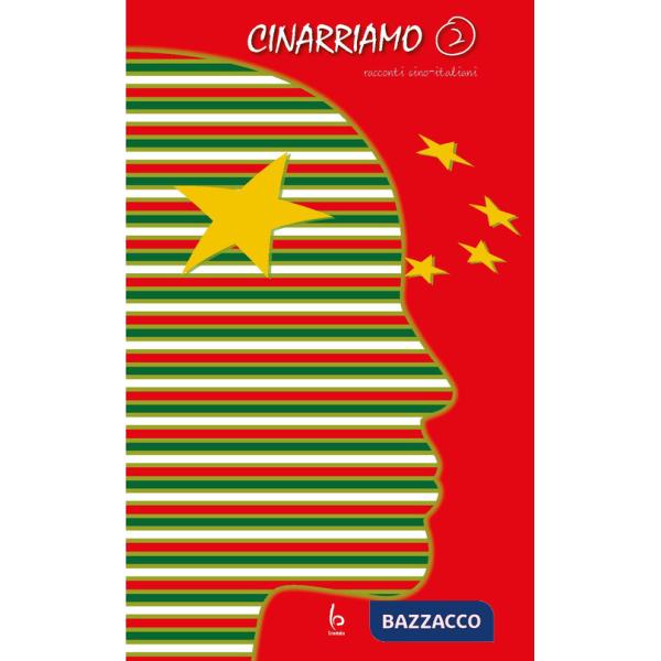 Cinarriamo. Racconti sino-italiani. Vol. 2