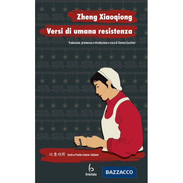 Versi di umana resistenza. Testo cinese a fronte