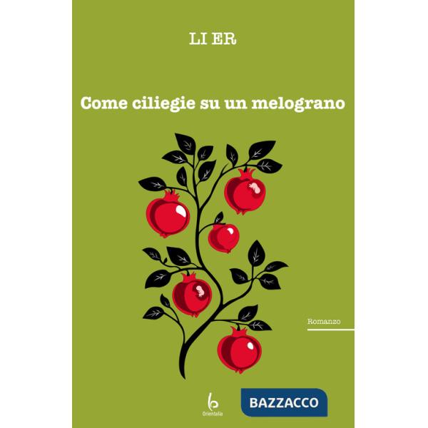 Come ciliegie su un melograno