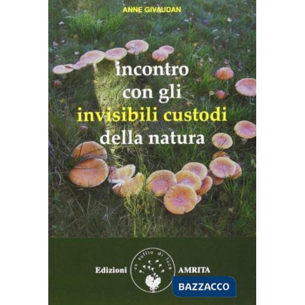 Incontro con gli invisibili custodi della natura