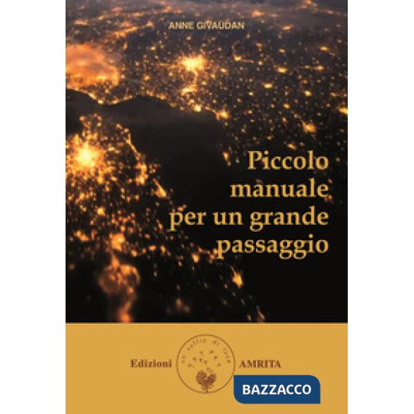 Piccolo manuale per un grande passaggio