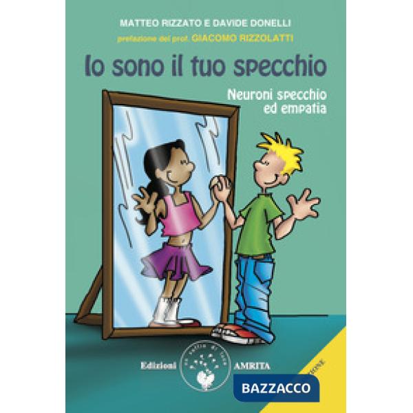 Io sono il tuo specchio. Neuroni specchio ed empatia