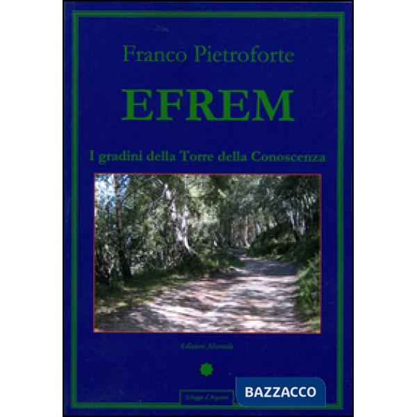 Efrem. I gradini della Torre della conoscenza