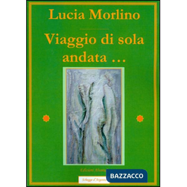 Viaggio di sola andata...