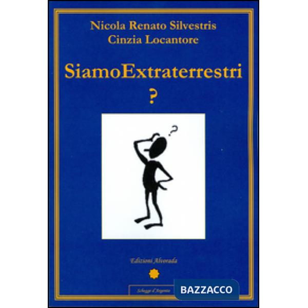 Siamo extraterrestri?