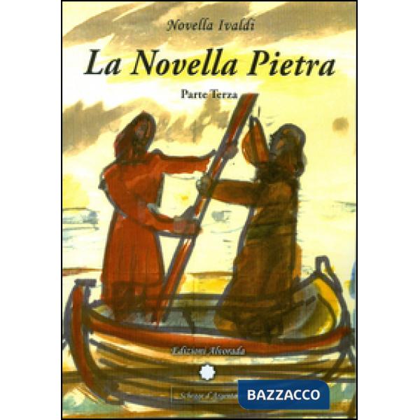 Novella pietra. Parte terza (La)