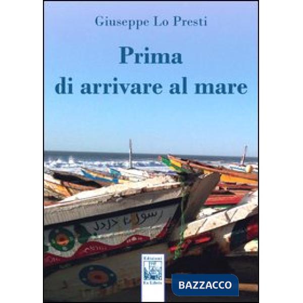 Prima di arrivare al mare