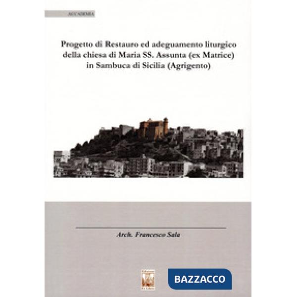 Progetto di restauro ed adeguamento liturgico della chiesa di Maria SS. Assunta 