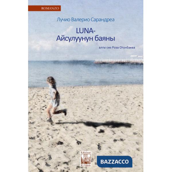 Aisuluu. Bella come la luna. Ediz. in kirghiso