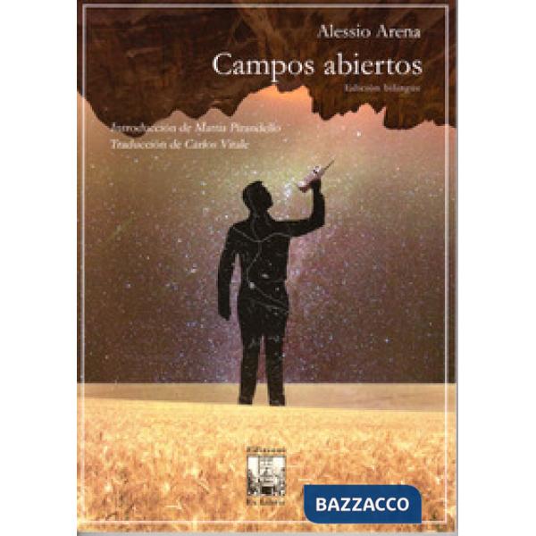Campos abiertos. Ediz. spagnola. Testo italiano a fronte