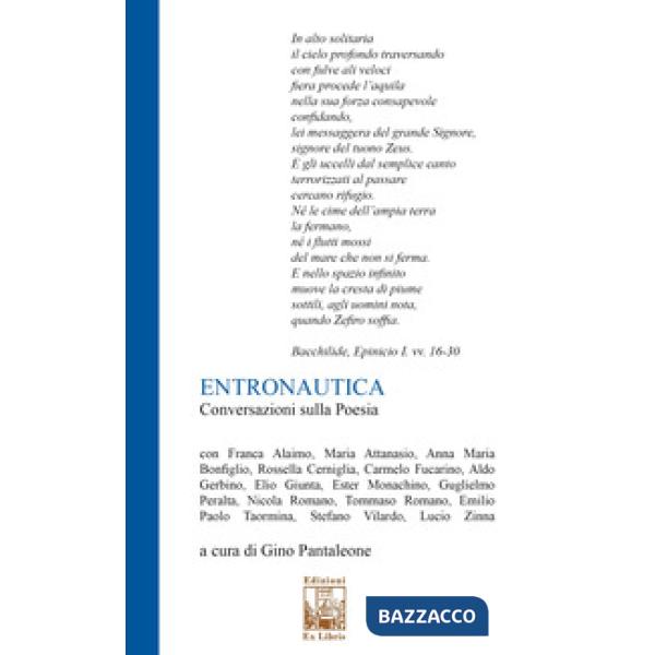 Entronautica. Conversazioni sulla poesia. Nuova ediz.