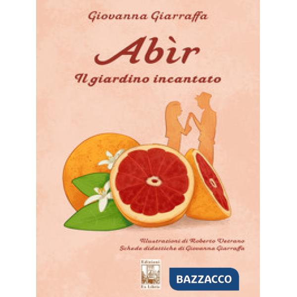 Abir. Il giardino incantato