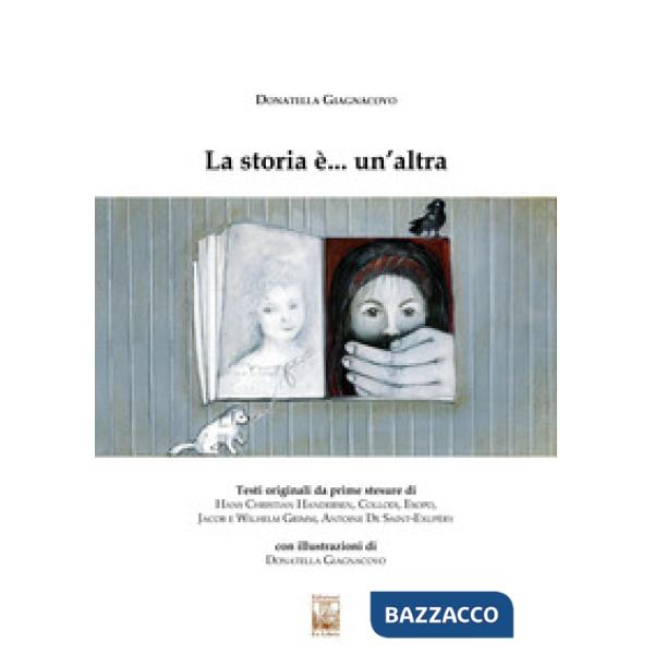 Storia è... un'altra. Ediz. illustrata (La)