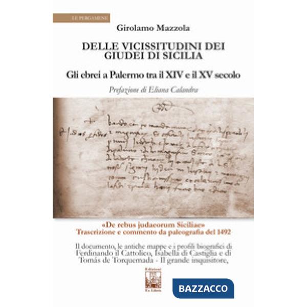 Delle vicissitudini dei giudei di Sicilia. Gli ebrei a Palermo tra il XIV e il X