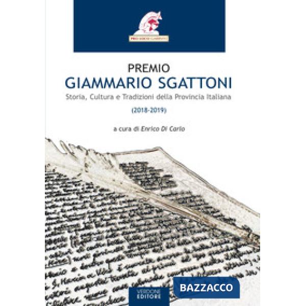 Premio Giammario Sgattoni. Storia, cultura e tradizioni della provincia italiana (2018-2019)