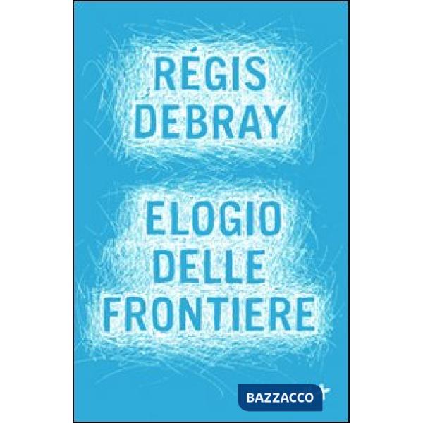 Elogio delle frontiere