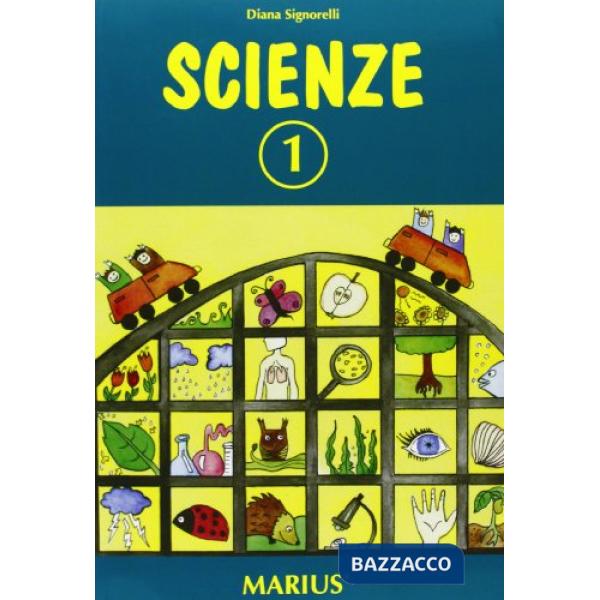 Scienze. Per la Scuola elementare. Vol. 1