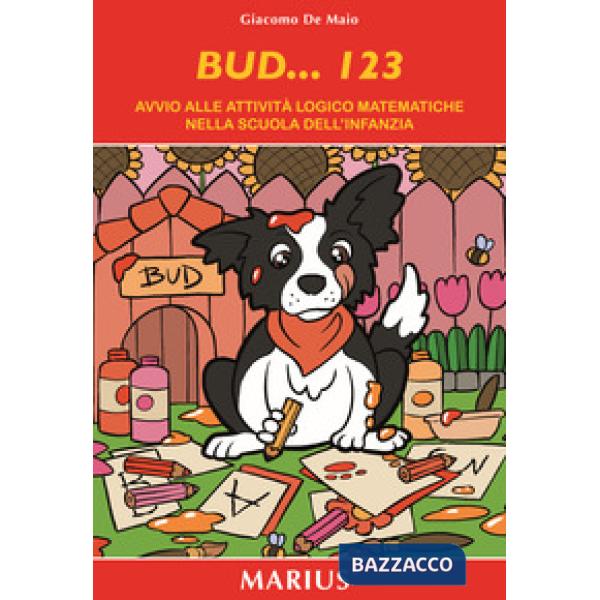 Bud...123. Avvio alle attività logiche matematiche nelle scuole dell'infanzia