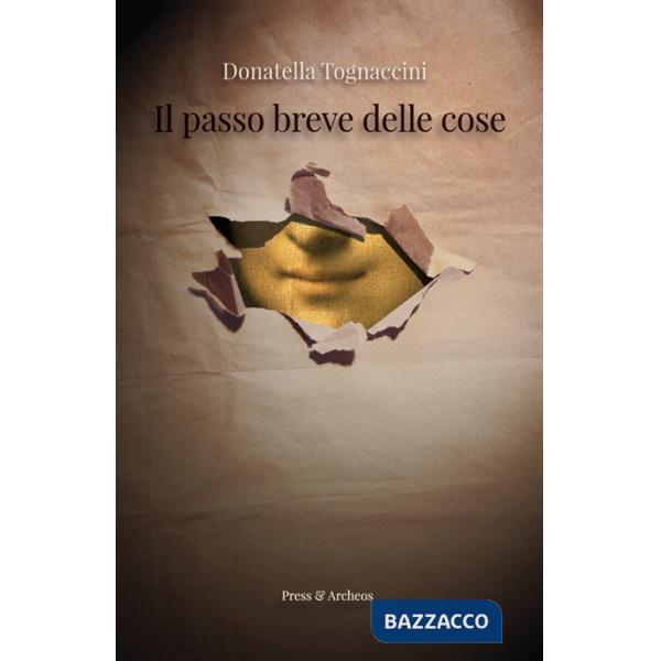 Passo breve delle cose (Il)