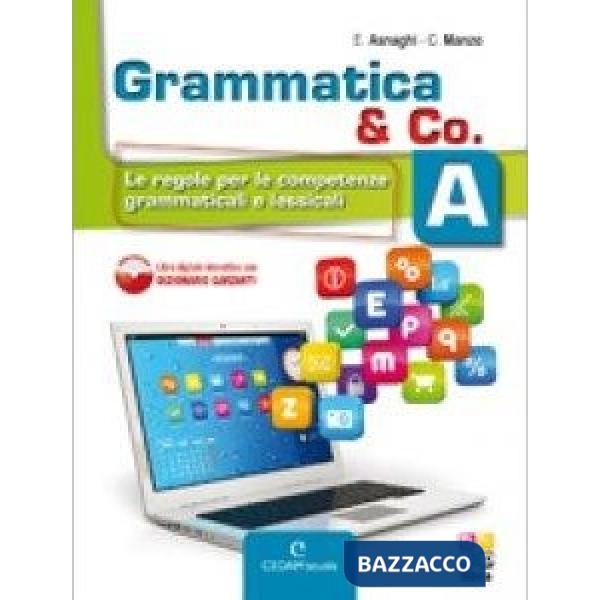 GRAMMATICA & CO - VOL. A - LE REGOLE + VOL. B + PALESTRA INVALSI