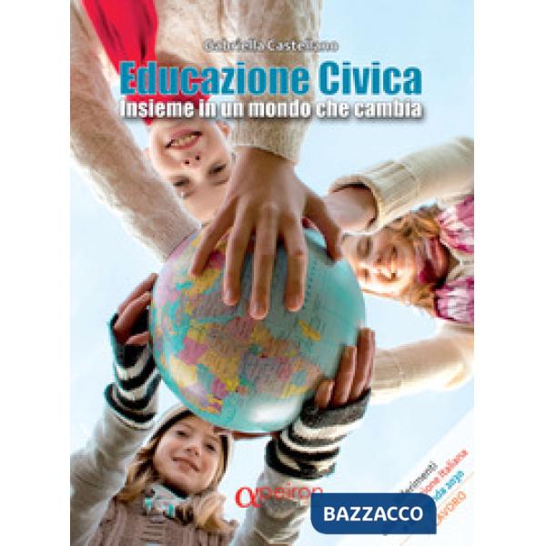 EDUCAZIONE CIVICA INSIEME UN MONDO CHE CAMBIA