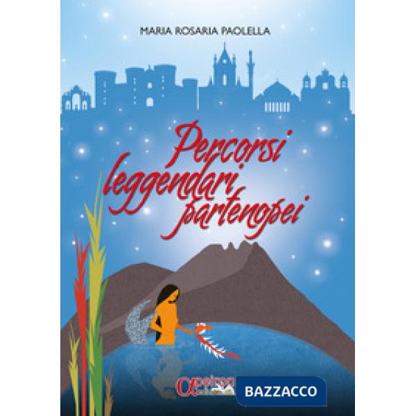 PERCORSI LEGGENDARI PARTENOPEI
