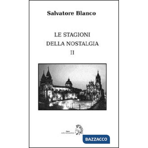 Stagioni della nostalgia (Le). Vol. 2