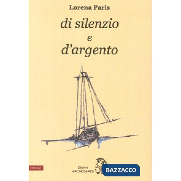 Di silenzio e d'argento